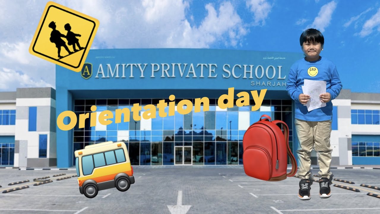 Amity School Sharjah || Orientation Day || UAE
