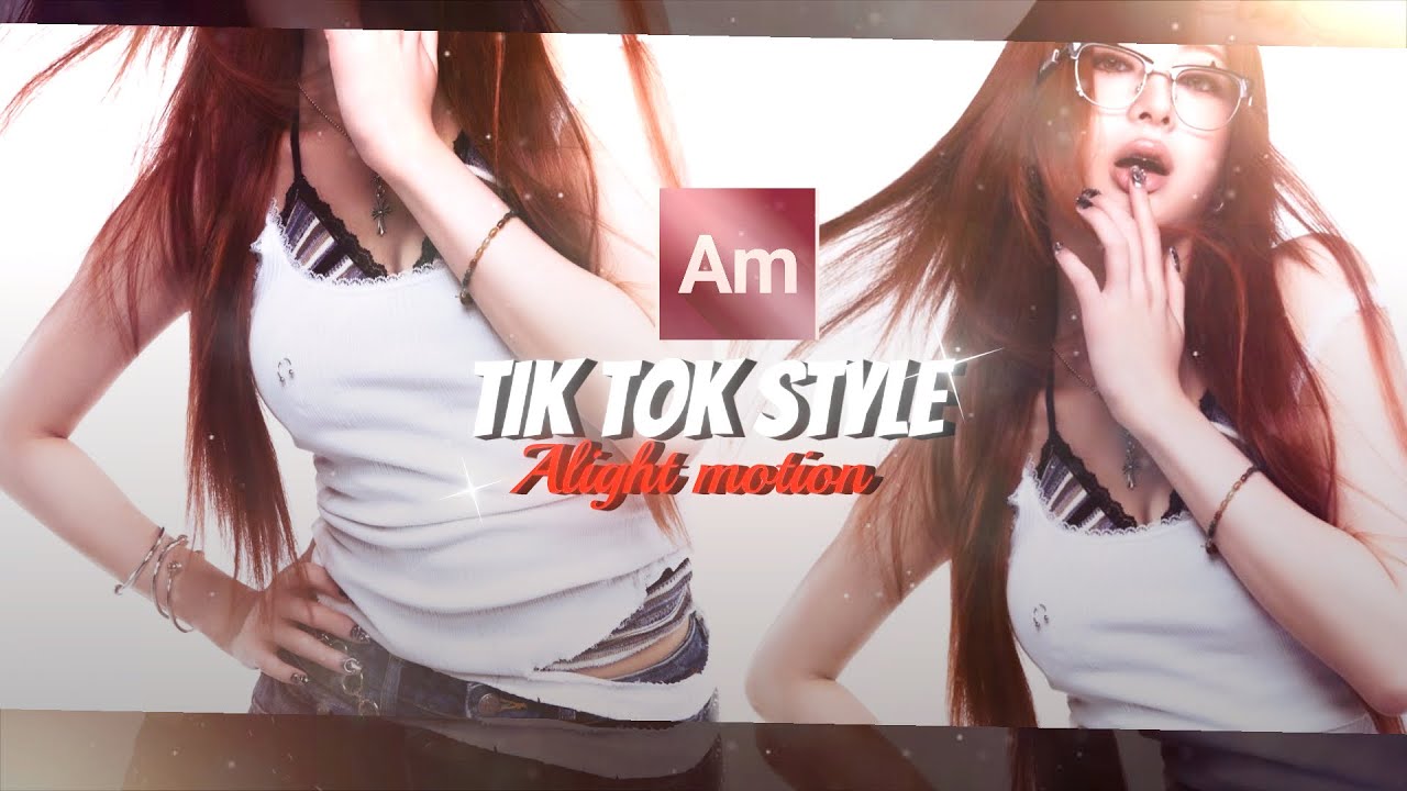 Edit tutorial tiktok style Alight motion / شرح ادت ستايل تيك توك لايت موشن