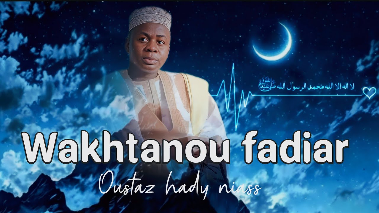 Wakhtanou_fadiar Oustaz Hady Niass Vendredi. 30 Janvier 2026
