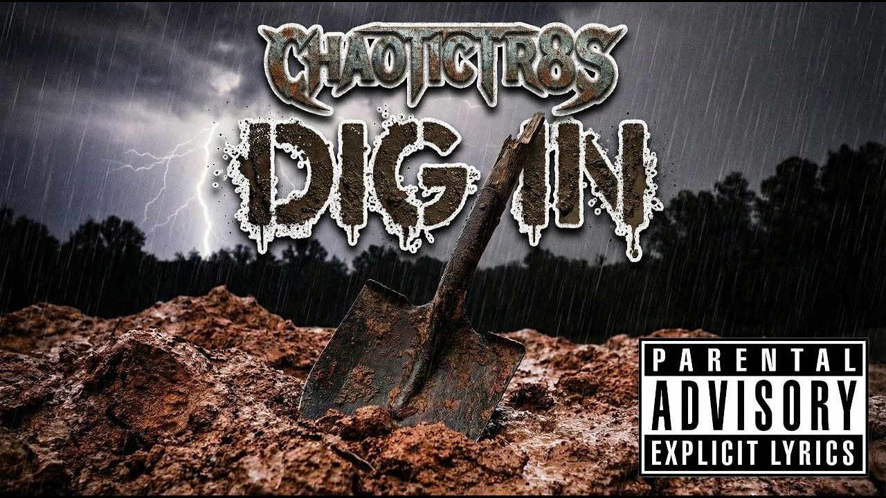 CHAOTICTR8S - Dig In (Official Audio)