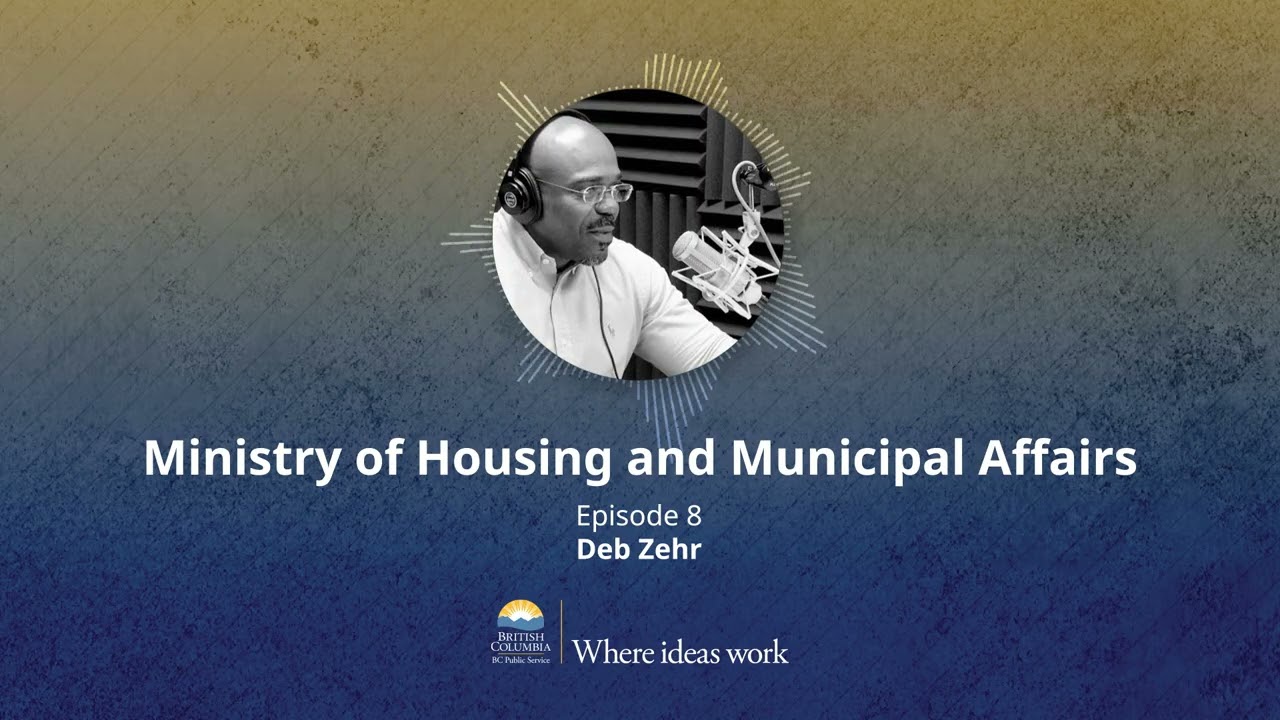 Ministry of Housing and Municipal Affairs - Episode 8 - Deb Zehr