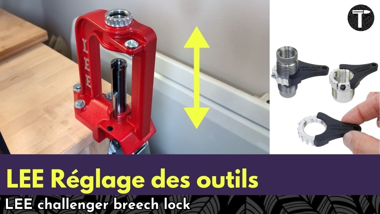 Comment régler ses outils de rechargement ? Lee Challenger Breech lock, installation.