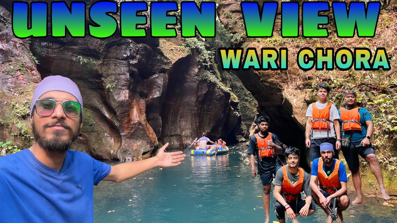 WARI CHORA || UNSEEN VIEW || Part-2 || MEGHALAYA