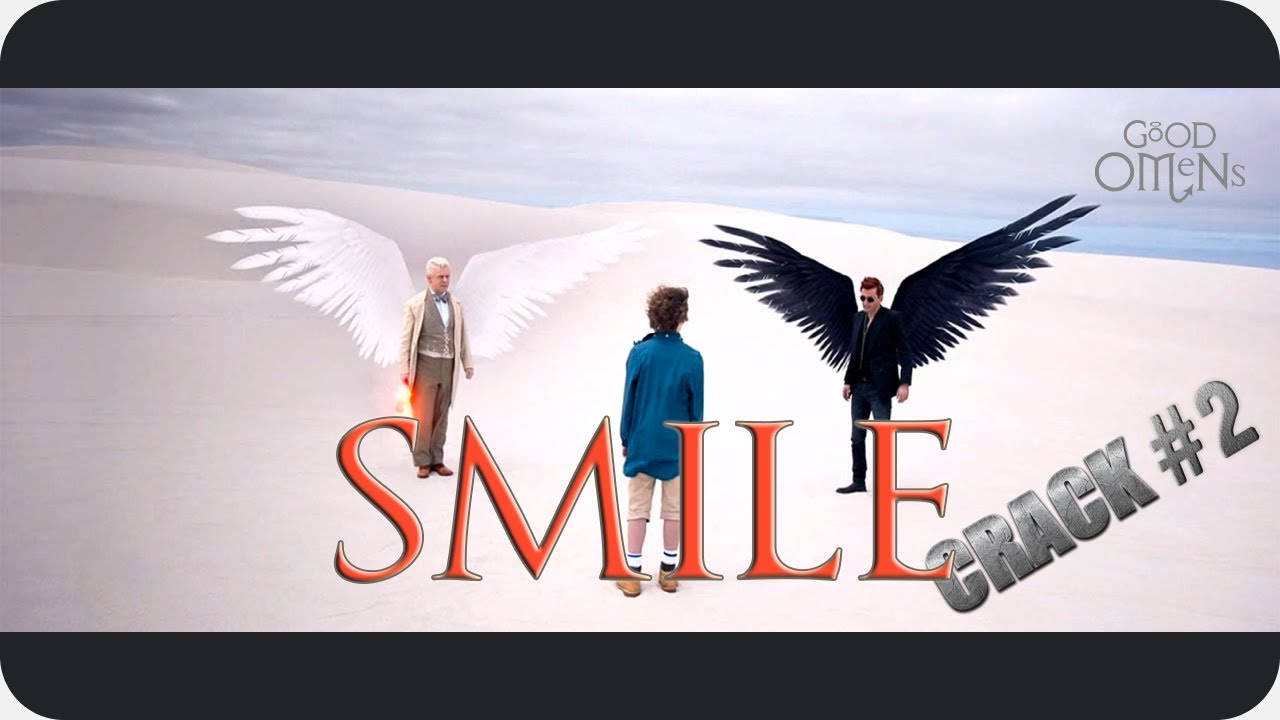 Улыбайся #2 || Good Omens [RUSSIAN CRACK] [eng sub]