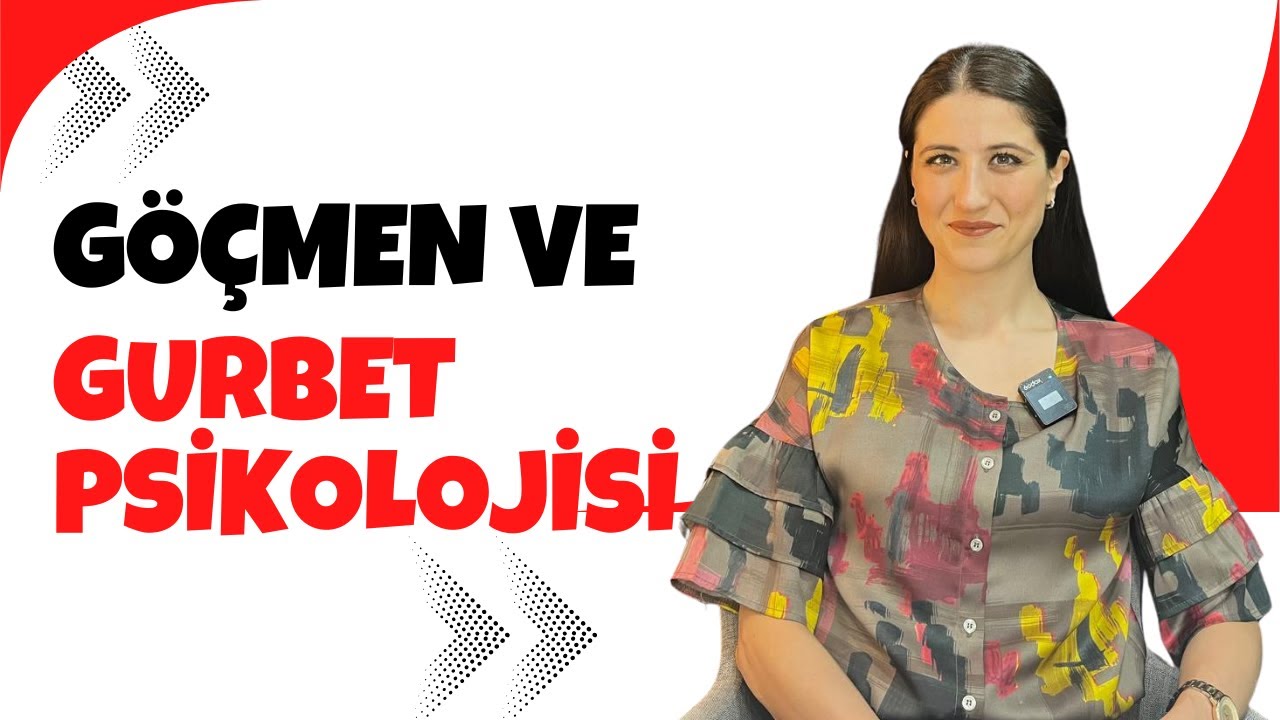 GÖÇMEN ve GURBET PSİKOLOJİSİ