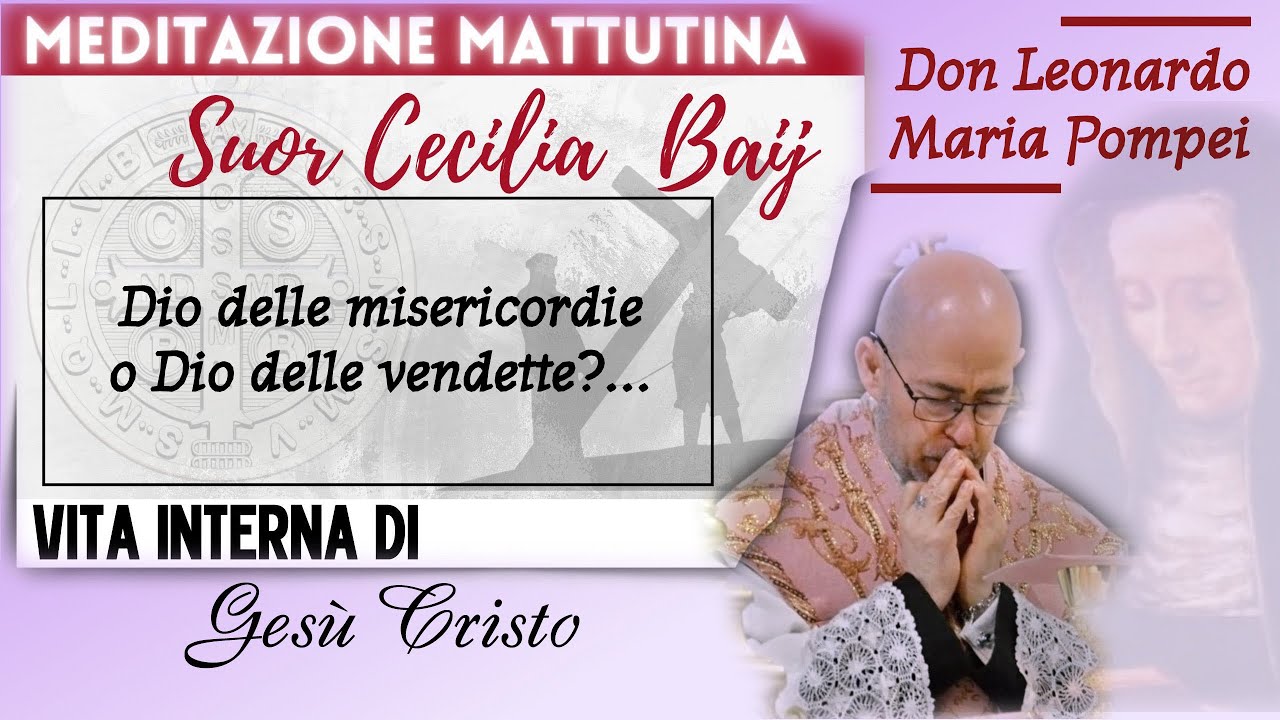 Dio delle misericordie o Dio delle vendette?...