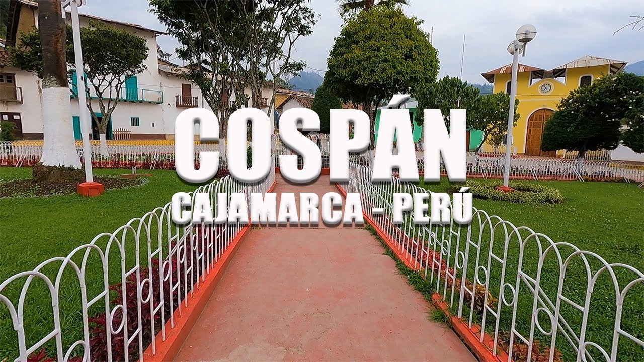 COSPÁN - CAJAMARCA - PERÚ