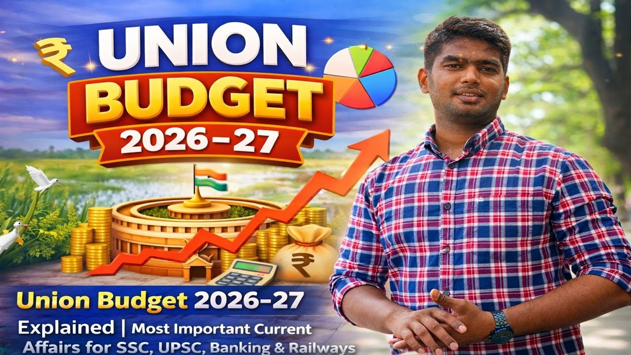 Union Budget 2026-27 🔥 Complete Analysis for All Competitive Exams