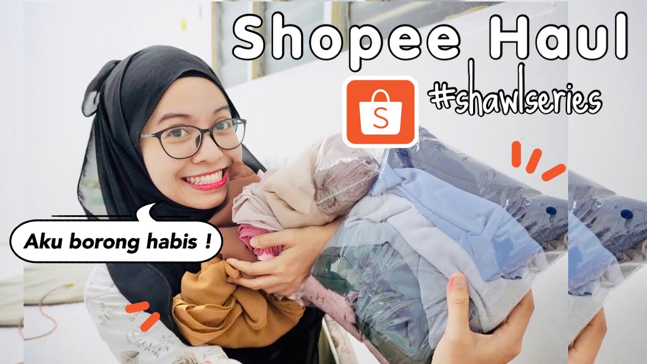Unboxing Shopee Haul | Borong Tudung Sepuas Hati !! Murah🔥