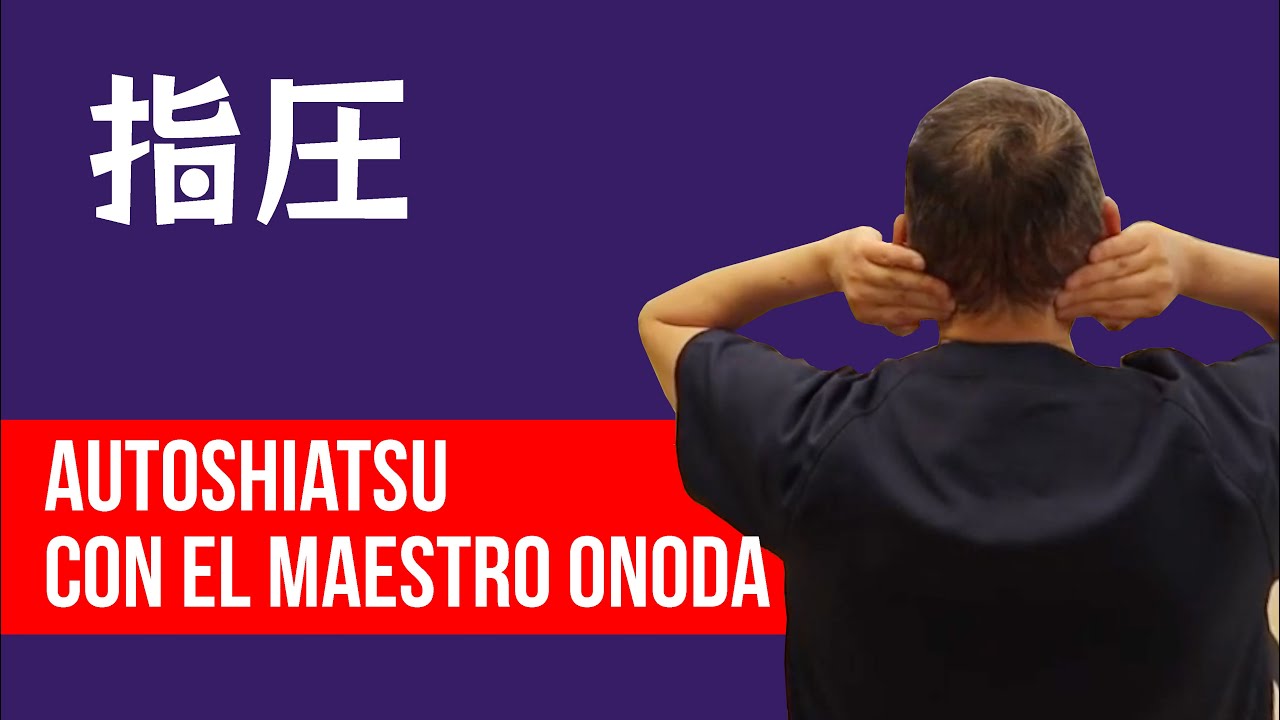 87. Autoshiatsu con el maestro Onoda