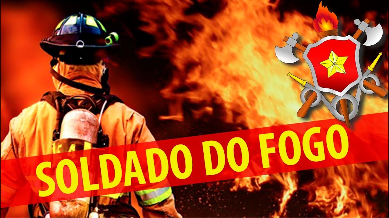 Canção dos Bombeiros: Soldados do FOGO!