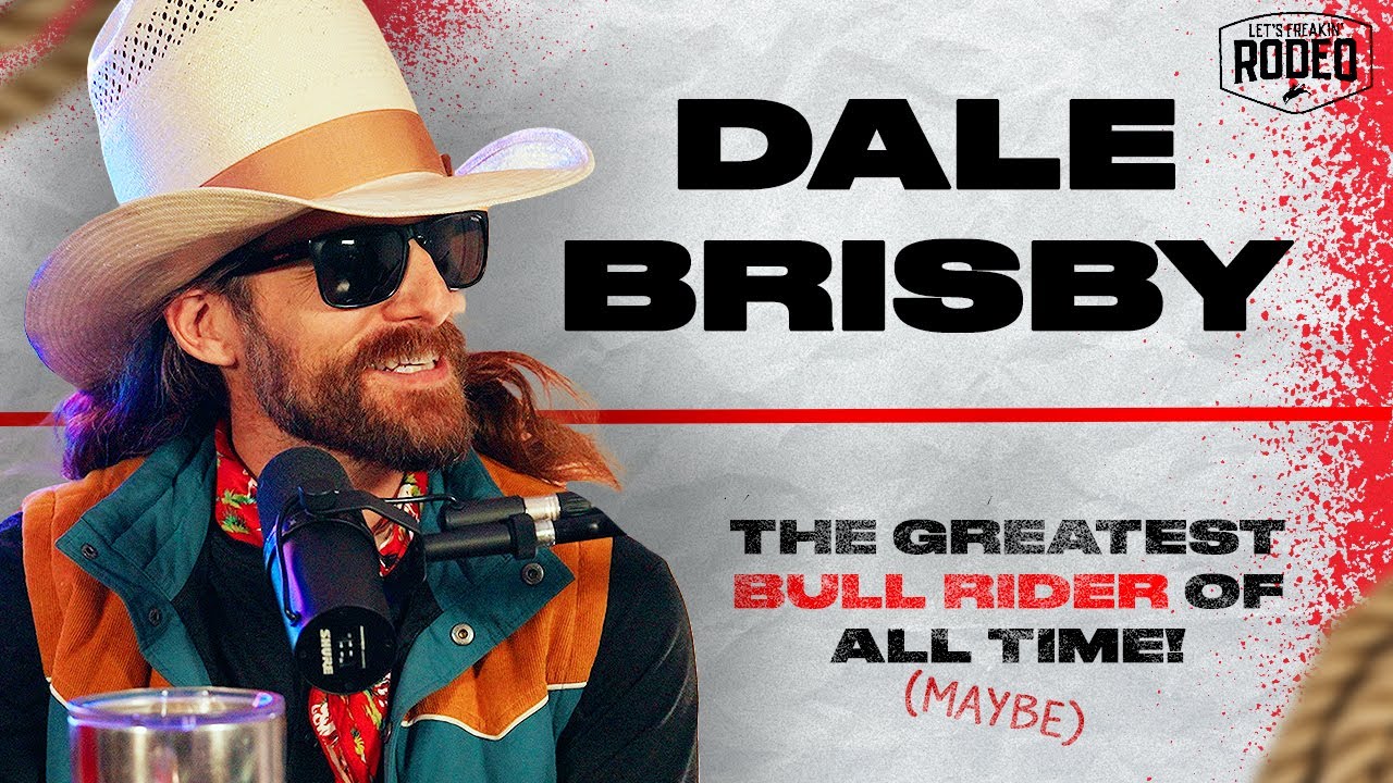 The Greatest Bull Rider to Ever Live (Maybe) | Dale Brisby