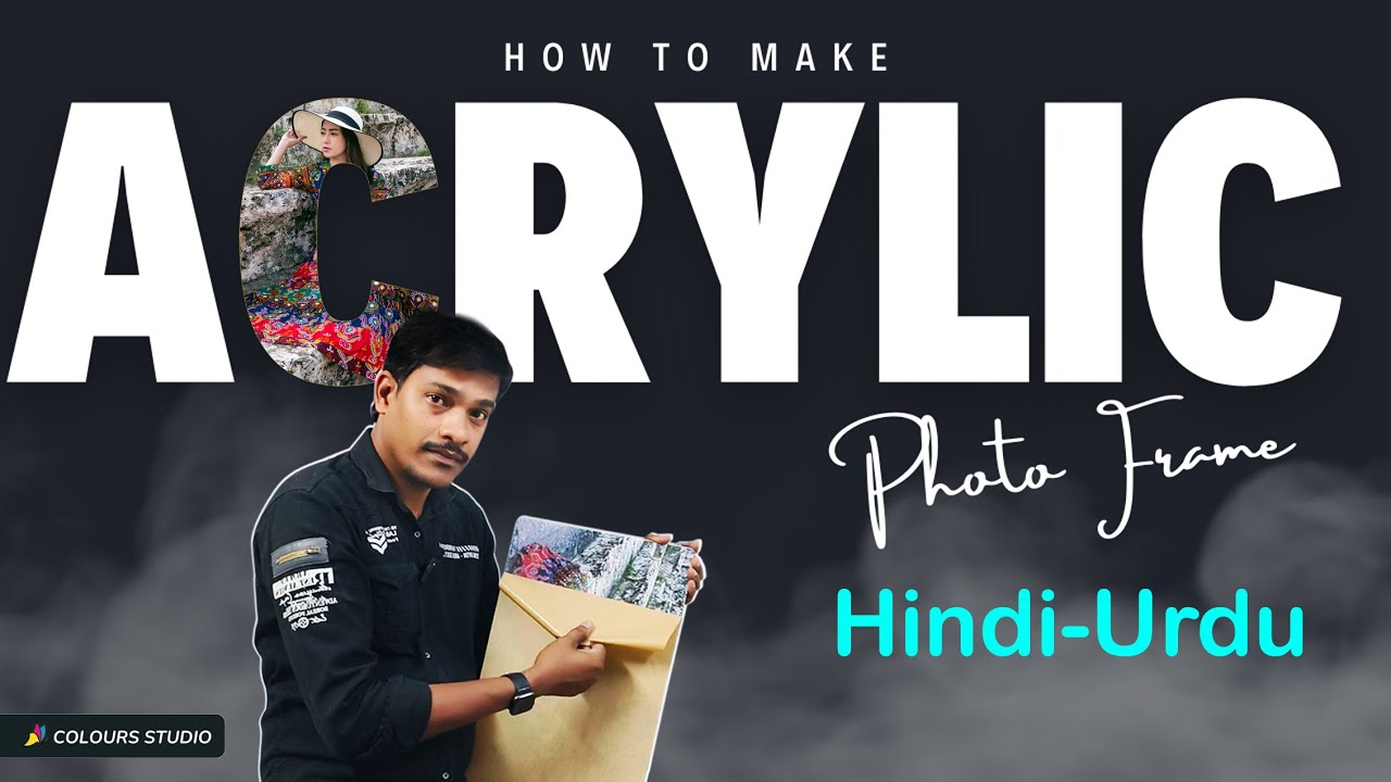 Acrylic Photo Frame A3 size Printing and making process (HINDI-URDU)