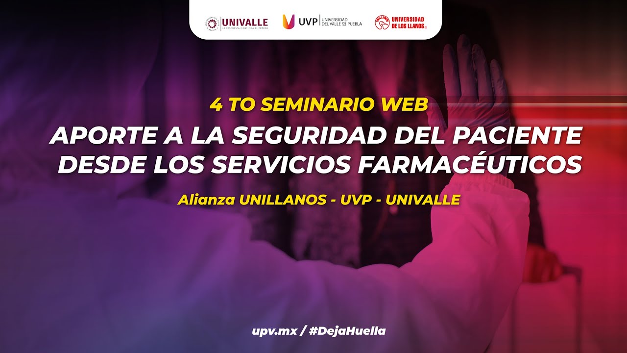 En Vivo 🔴 - Webinar | Aporte a la seguridad del paciente desde los servicios farmacéuticos. Día 1.