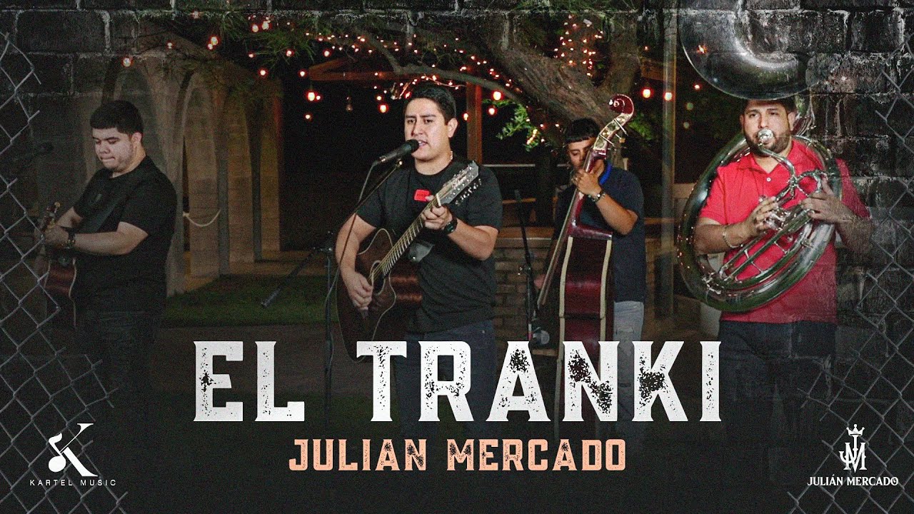 Julian Mercado - 1. El Tranki