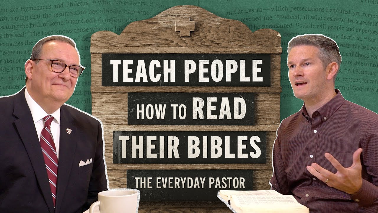 Teach People How to Read Their Bibles [The Everyday Pastor - Ep. 43]