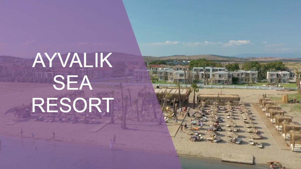 Ayvalık Sea Resort | Neredekal.com
