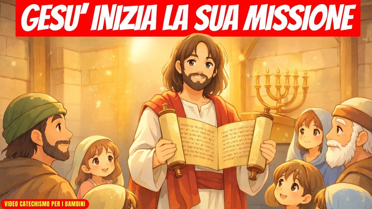 Gesù inizia la sua missione | Il lieto messaggio ai poveri spiegato ai bambini