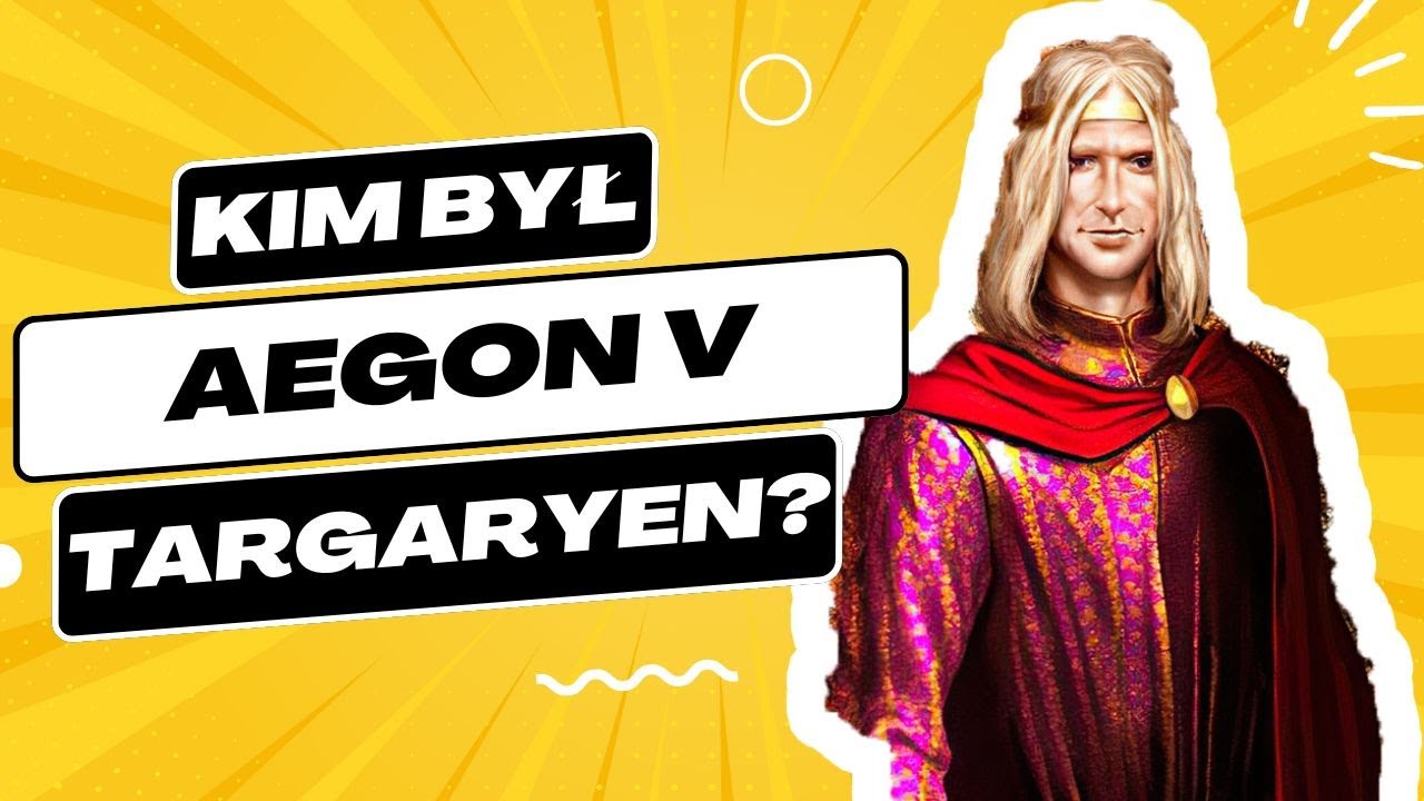 ❓Aegon V Targaryen - Książę, Który był Jajem - Rozbudowana Historia Targaryenów #ródsmoka #graotron