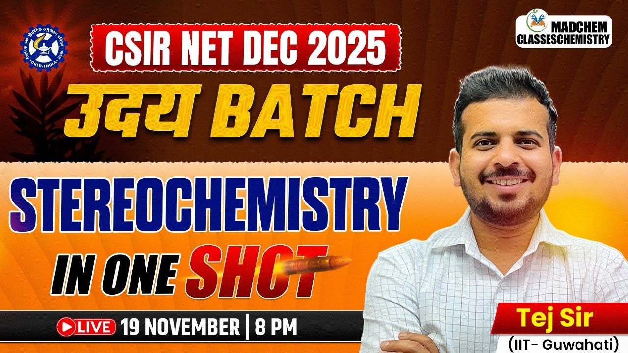 CSIR NET Dec 2025 | CSIR NET Chemical Science Classes | Stereochemistry in One Shot