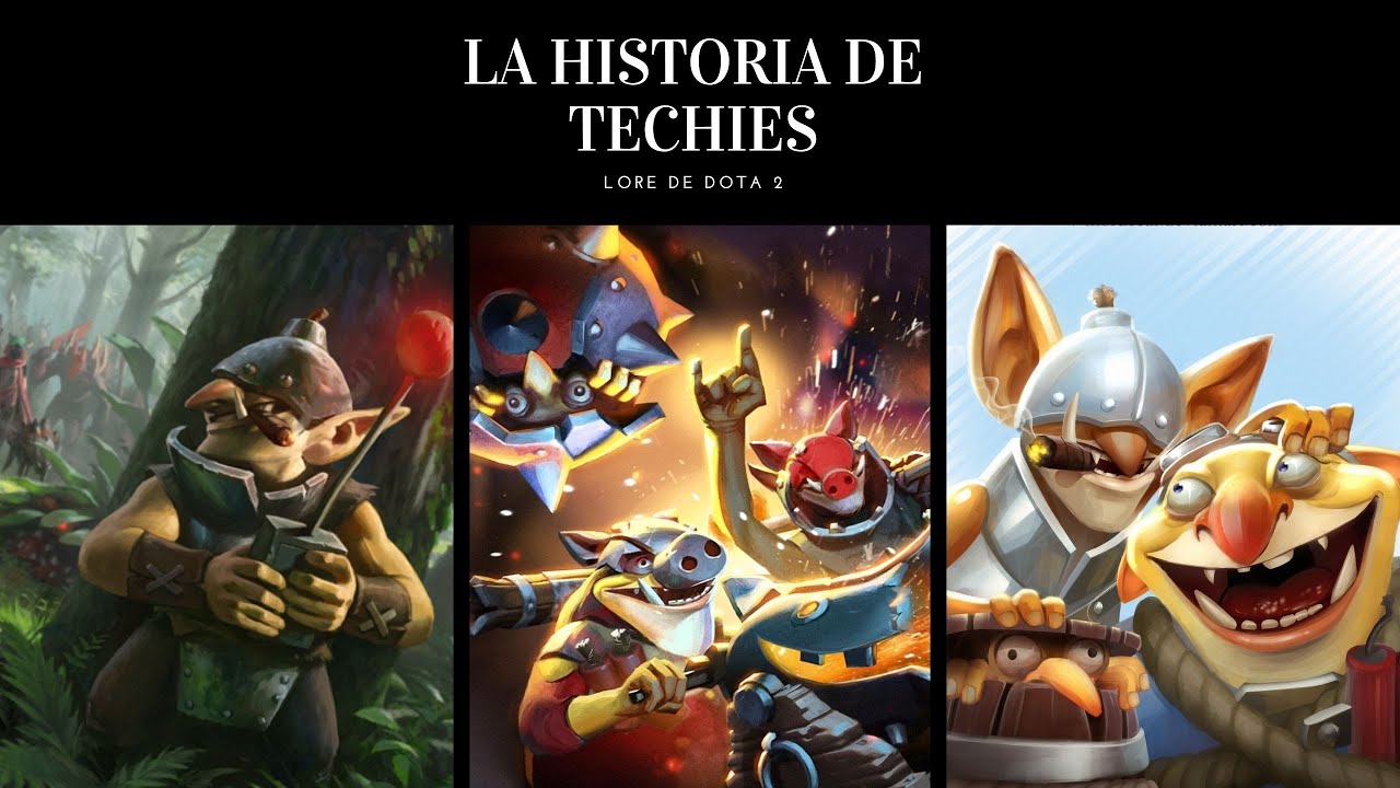 LA HISTORIA DE TECHIES / Lore de Dota 2
