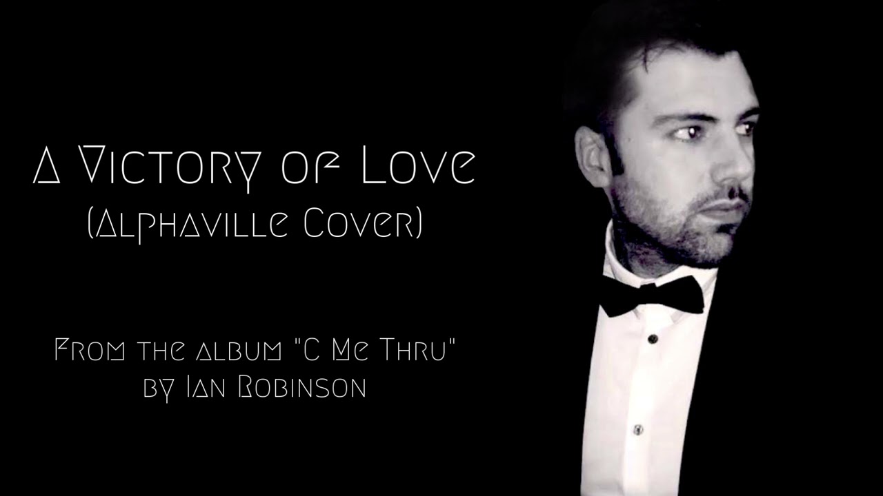 A Victory of Love (Alphaville Cover)