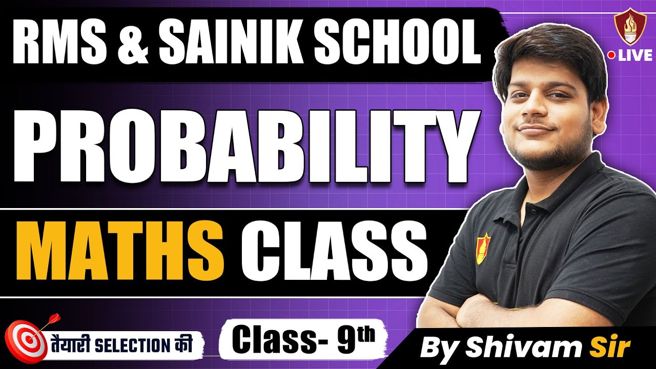 Probability Class 9 Maths | Sainik School Coaching | AISSEE | RMS 2025 Math