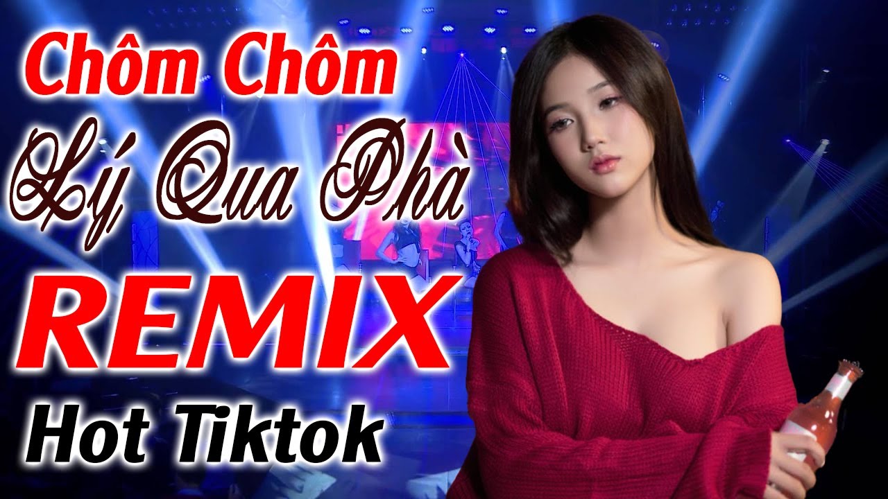 Chôm Chôm Lý Qua Phà Remix - LK BOLERO REMIX HOT TIKTOK - lk Nhạc Trữ Tình Bolero Remix Tiktok 2024