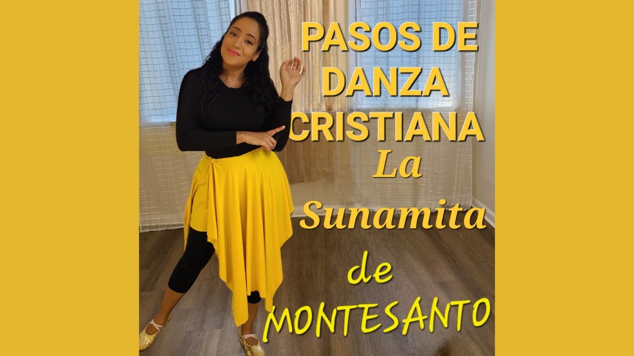 PASOS DE DANZA CRISTIANA | LA SUNAMITA