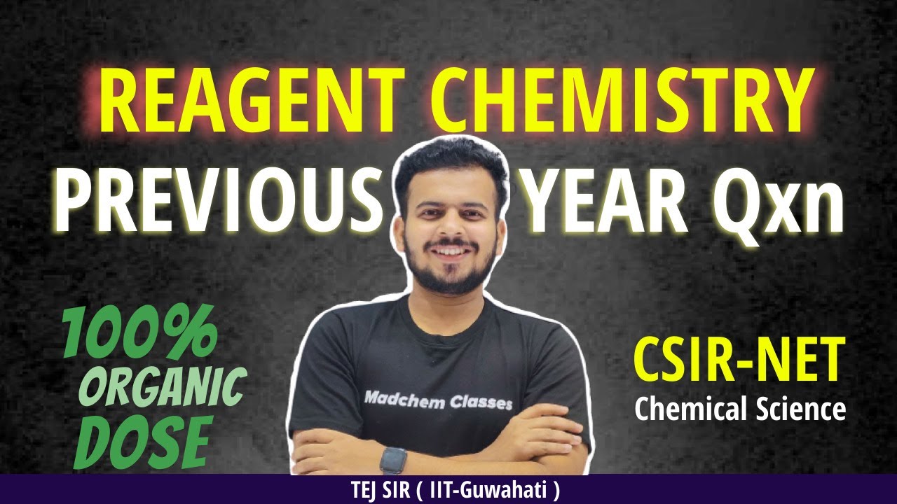Reagents in Organic Chemistry for Csir net previous year question paper with Solution | CSIR NET