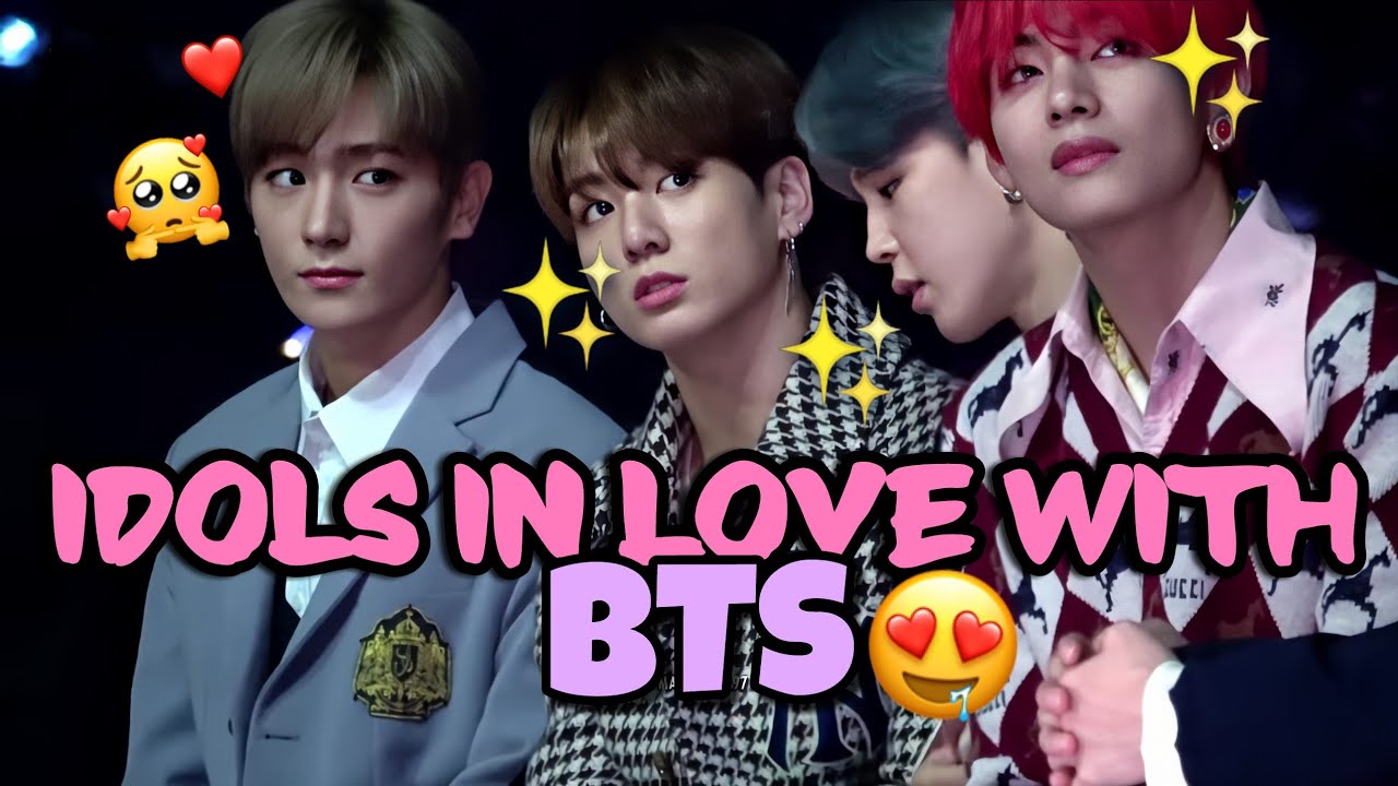 IDOLS FANBOYING AND FANGIRLING OVER BTS (BTS FANGIRLS AND FANBOYS)