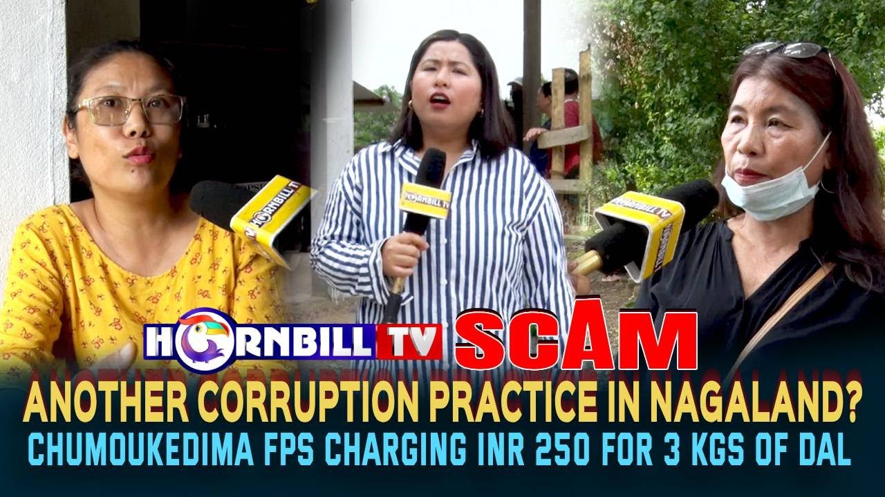 ANOTHER CORRUPTION PRACTICE IN NAGALAND?: CHUMOUKEDIMA FPS CHARGING INR 250 FOR 3 KGs OF DAL