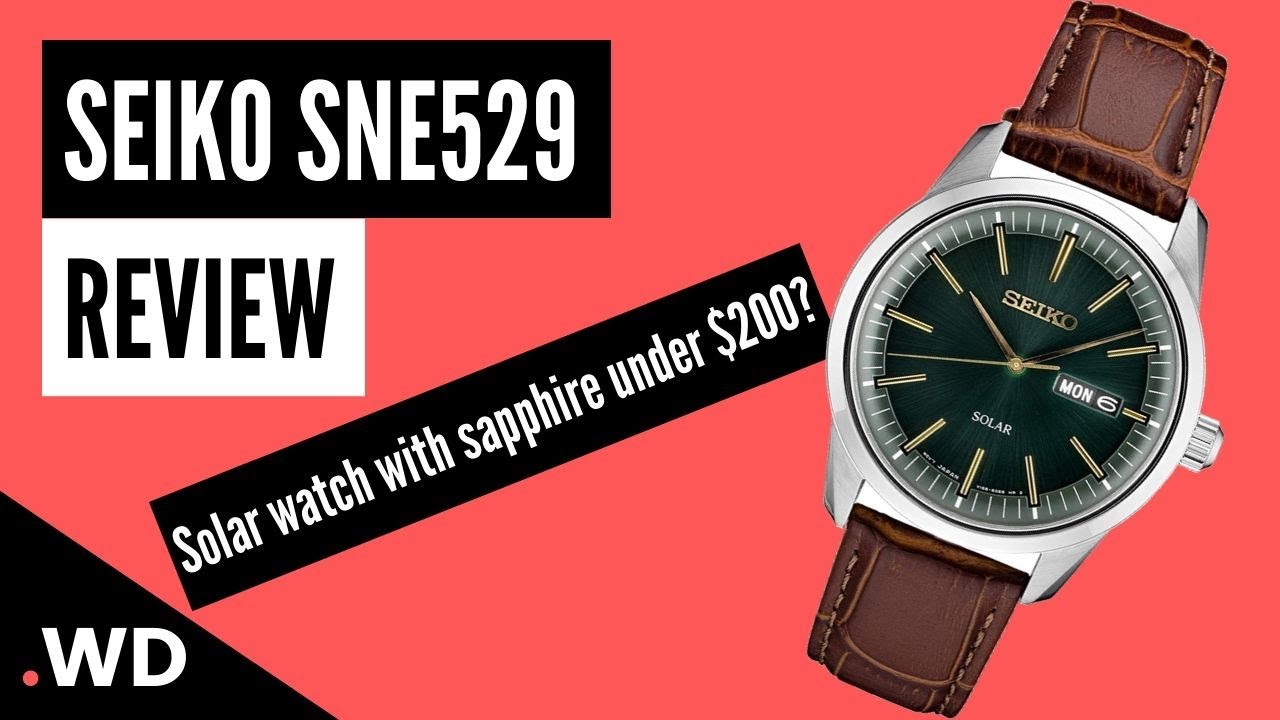 Seiko SNE529 Review - Sapphire & Solar dress watch for under $200!