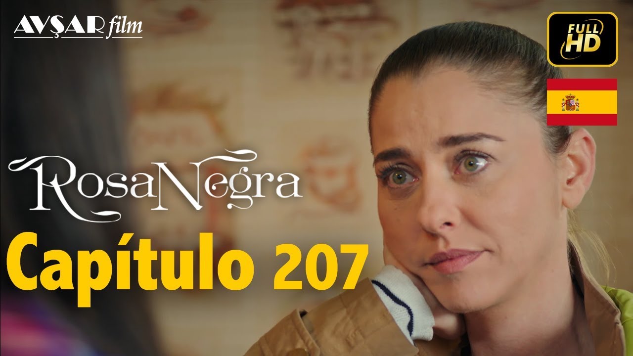 Rosa Negra - Cap&iacute;tulo 207 (HD) En Espa&ntilde;ol