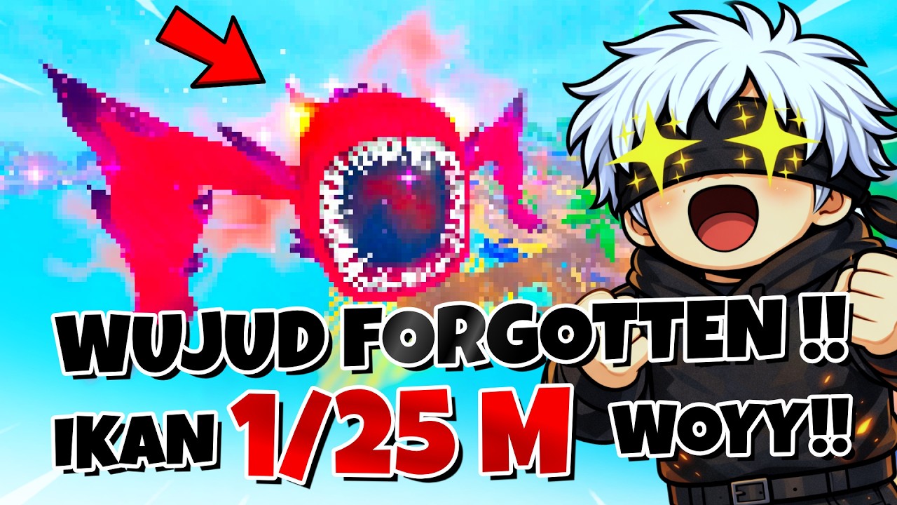 KEREN BANGET !! WUJUD IKAN 1/25M FORGOTTEN !! Sea Eater Fish it