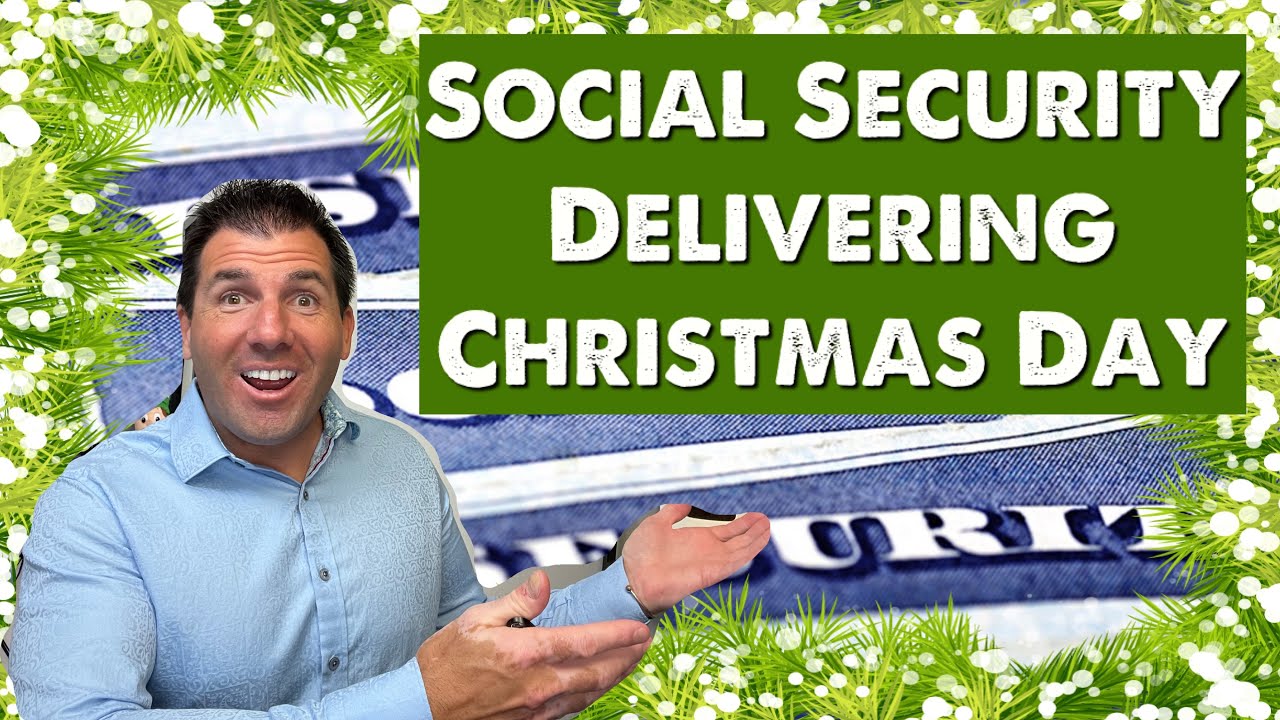 Social Security is Delivering on Christmas Day