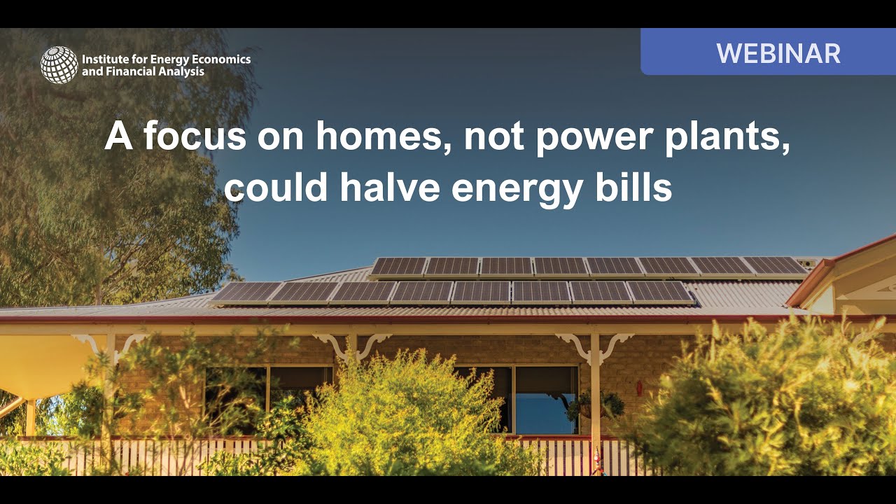 WEBINAR: A focus on homes, not power plants, could halve energy bills