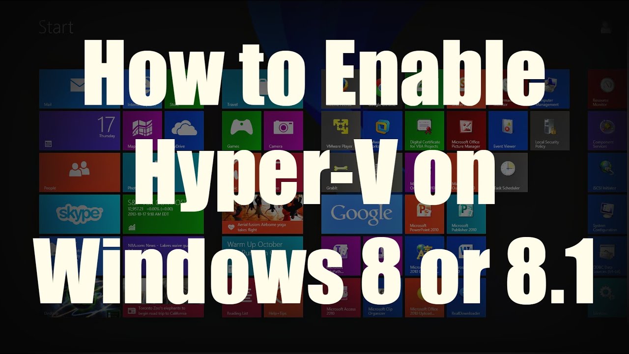 How to Enable Hyper-V on Windows 8 and Windows 8.1 (Pro)