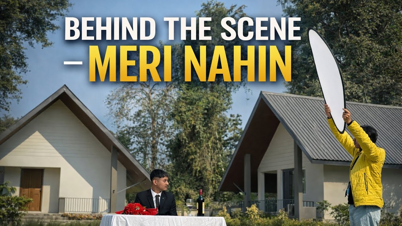 🎬 Behind The Scene of “MERI NAHIN” Music Video! 