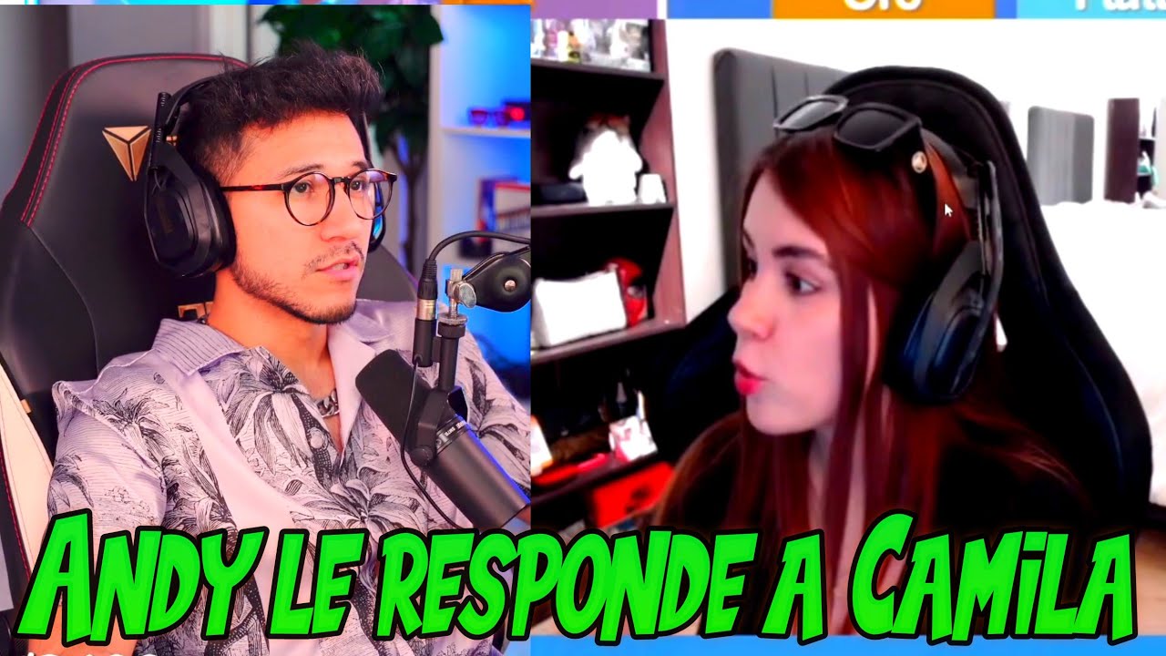 Andy le responde a Camila y analiza su setup