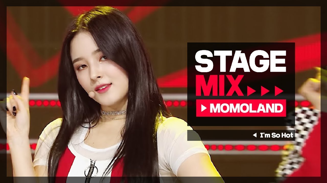 [Stage Mix] 모모랜드 - I'm so hot (MOMOLAND - I'm so hot)