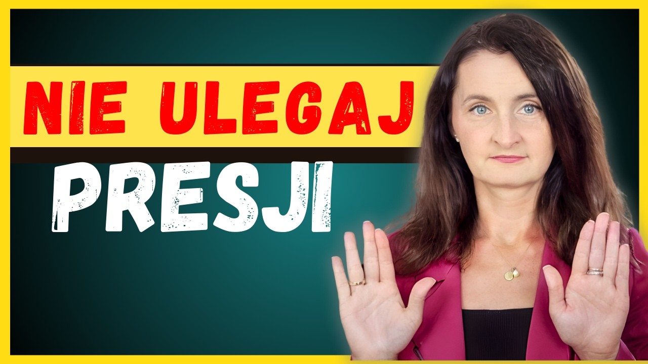 Jak reagować na presję? Skuteczne sposoby na naciski!