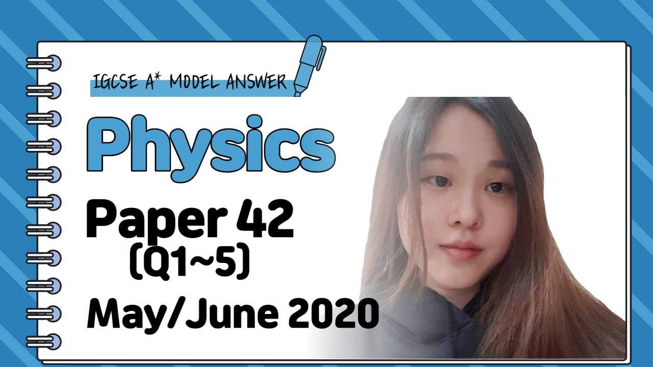 Решено задание по физике IGCSE № 42 — май/июнь 2020 г. — 0625/42/M/J/20 (вопросы 1–5)