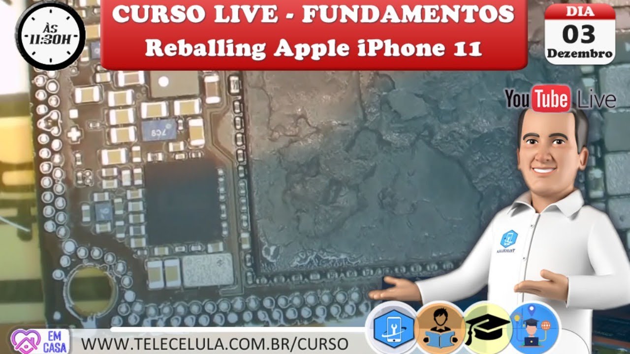 Curso Grátis - Fundamentos - Aula #13 - Reballing iPhone 11