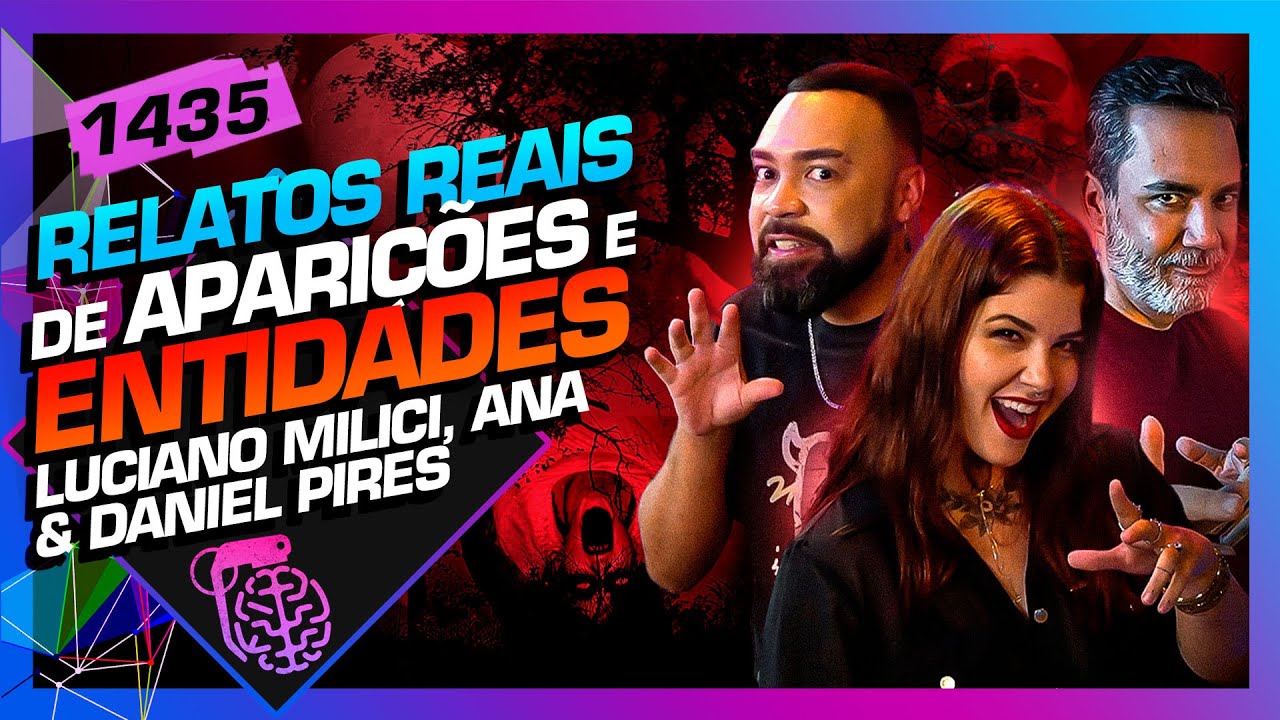 RELATOS REAIS DE APARI&Ccedil;&Otilde;ES E ENTIDADES: DANI PIRES, ANA E MILICI - Intelig&ecirc;ncia Ltda. Podcast #1435