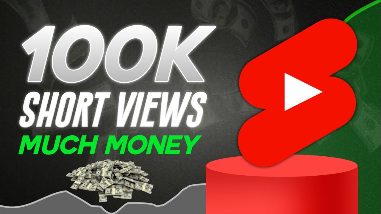 How Much YouTube Pays You for 100K Short VIEWS in 2025