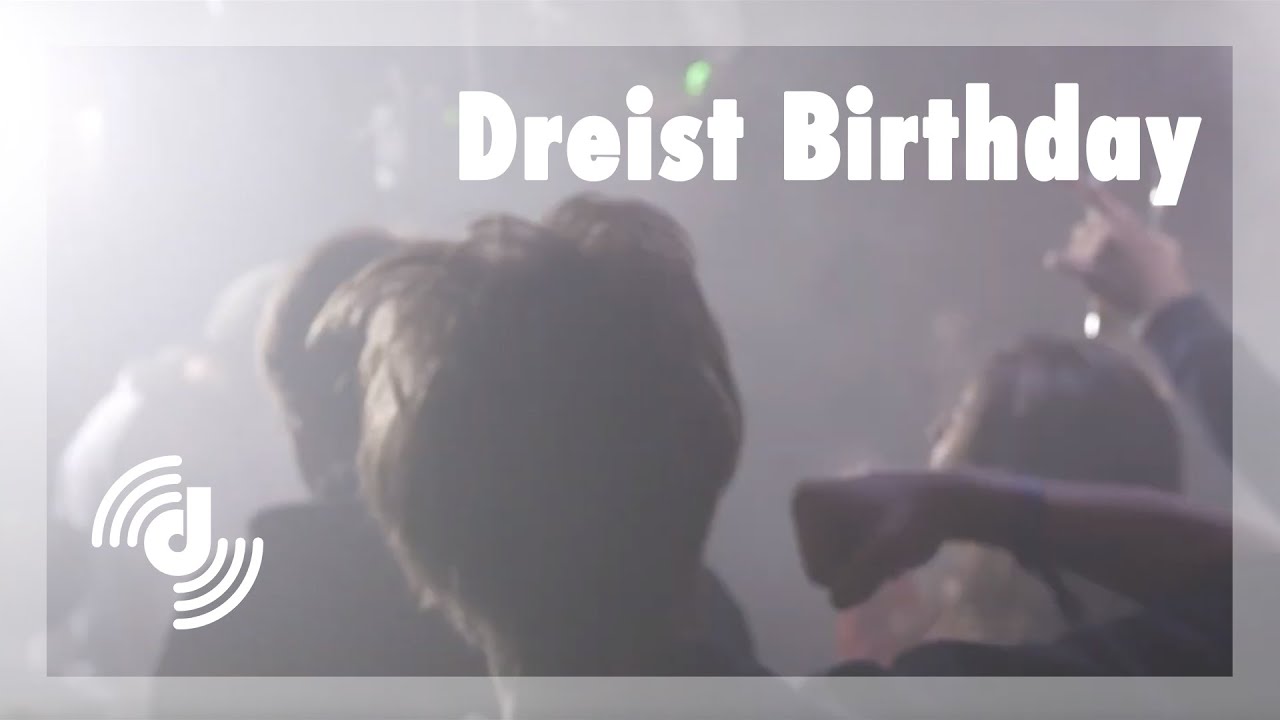 Dreist Birthday 2019 - Official Aftermovie
