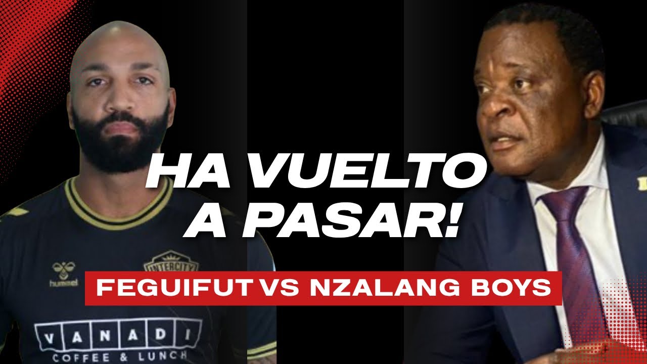 El caso Feguifut vs Nzalang Boys