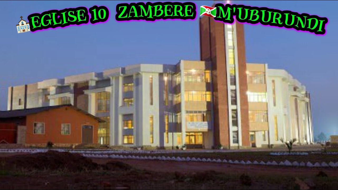 NGIZI ⛪EGLISE 10 ZAMBERE M'UBURUNDI🇧🇮 ZIFISE ABANTU BENSHI KANDI ZIFISE UBWIZA BUHEBUJE