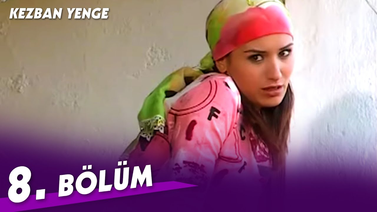 Kezban Yenge 8. B&ouml;l&uuml;m